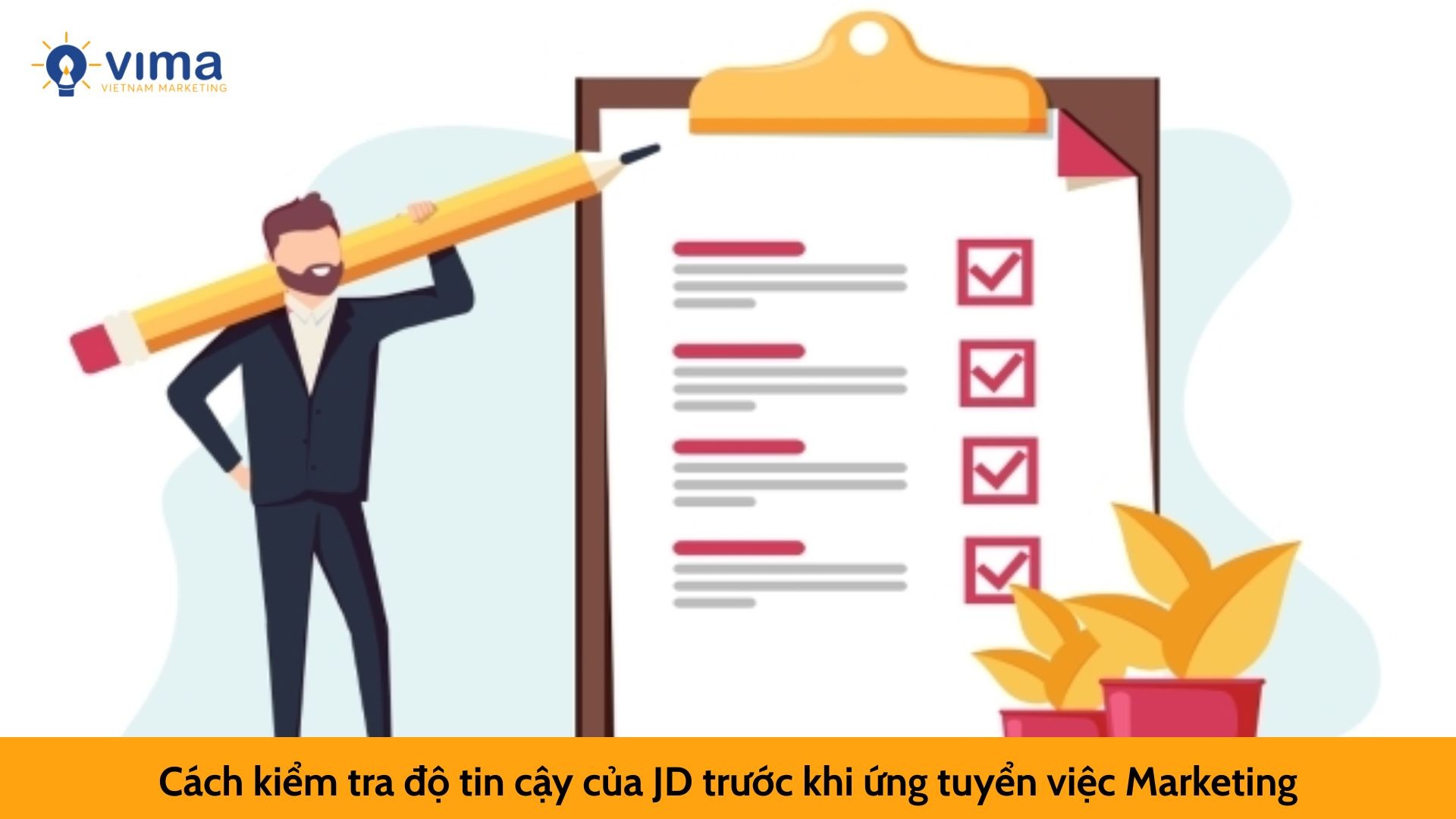 Cách kiểm tra độ tin cậy của JD trước khi ứng tuyển việc Marketing
